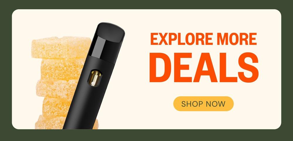Explore More Deals and Shop Now - Cannabis deal image