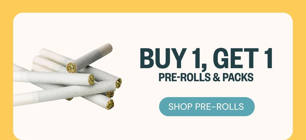 Buy 1 Get 1 Pre-Rolls & Packs - Cannabis deal image