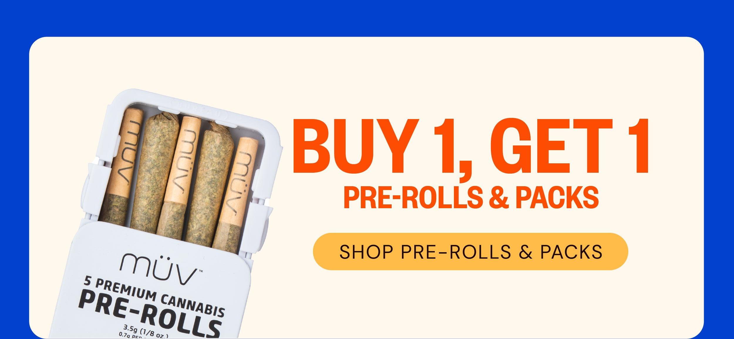 Buy 1 Get 1 Pre-Rolls & Packs