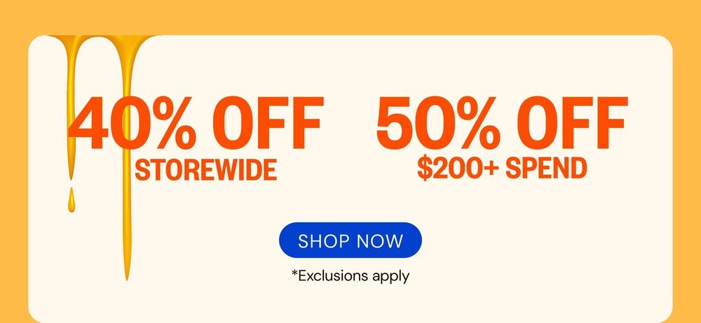 Storewide & Spend Discounts Available