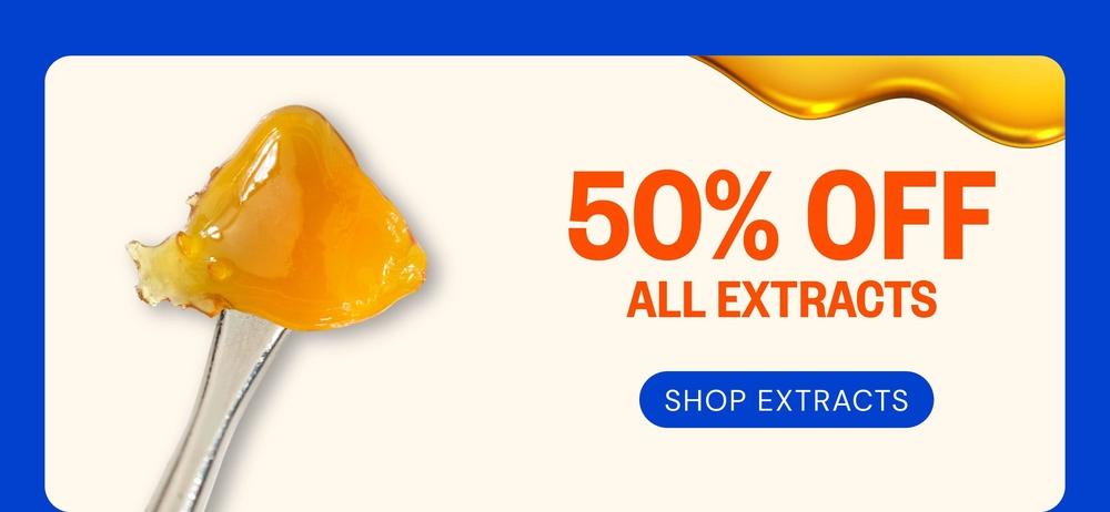 50% Off All Extracts