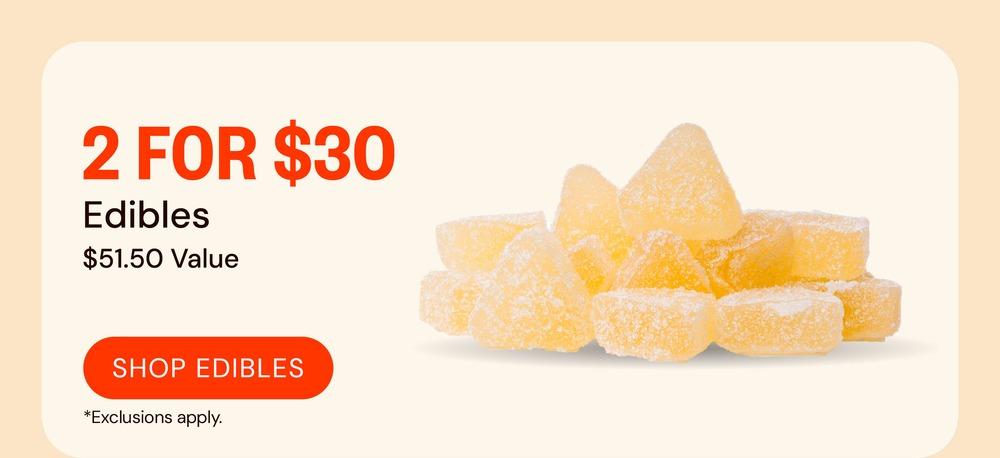 2 For $30 Edibles Deal - Cannabis deal image