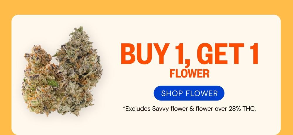Buy 1 Get 1 Flower - Cannabis deal image