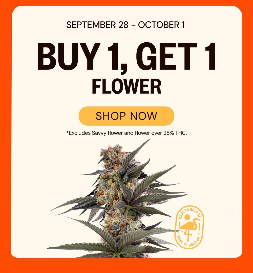 Buy 1 Get 1 Free Flower Deal - Cannabis deal image