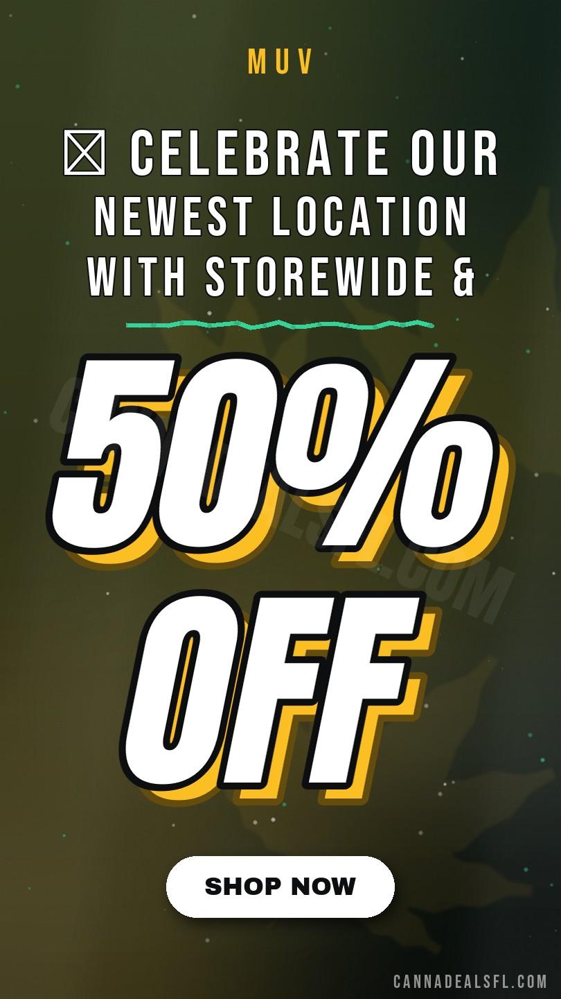 🙌 Celebrate Our Newest Location With 50% Off Storewide & More