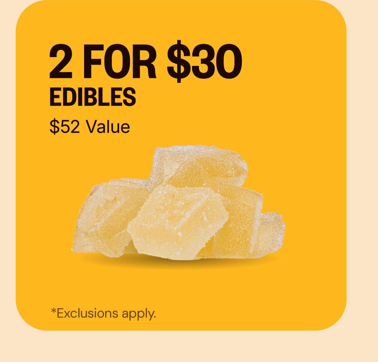 2 For $30 Edibles Deal - Cannabis deal image
