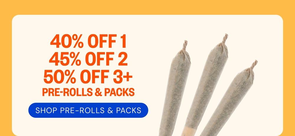 Buy More Pre-Rolls, Save More