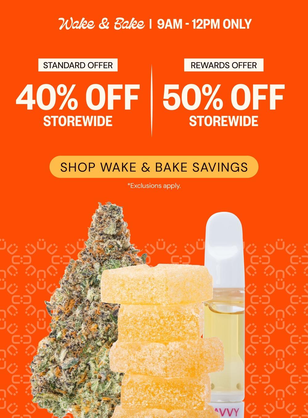 Wake & Bake: 40% to 50% Off Storewide - Cannabis deal image