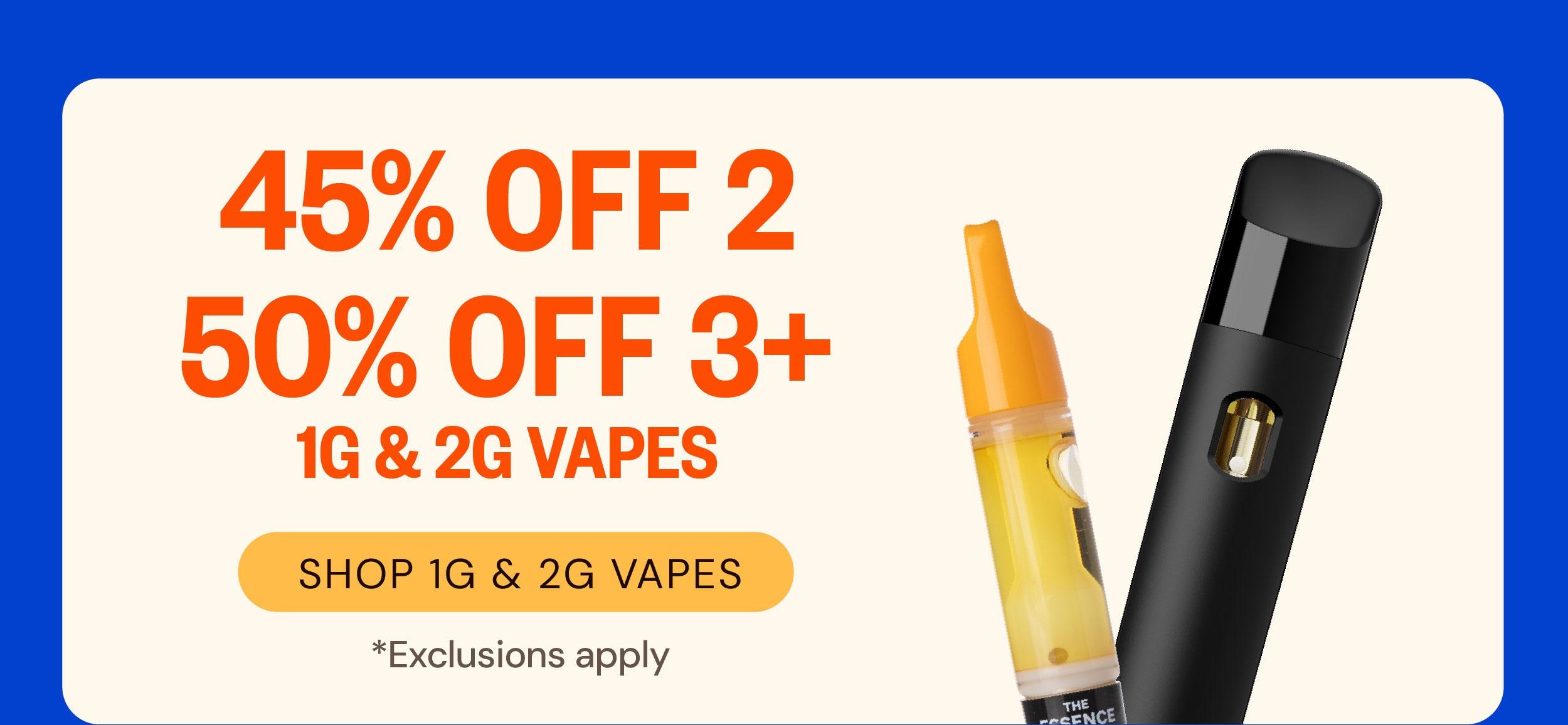 Up to 50% Off 1G & 2G Vapes
