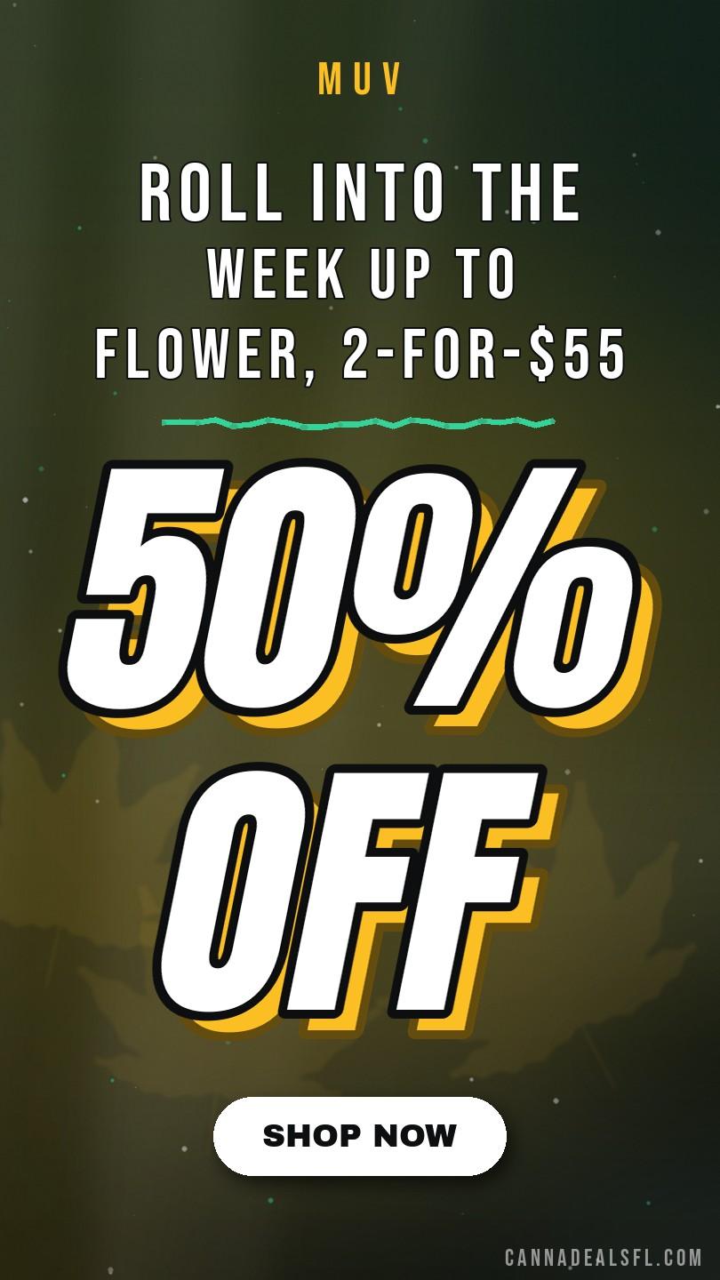 Roll Into The Week ☀️ Up To 50% Off Flower, 2-For-$55 Savvy 1G Vapes, & More