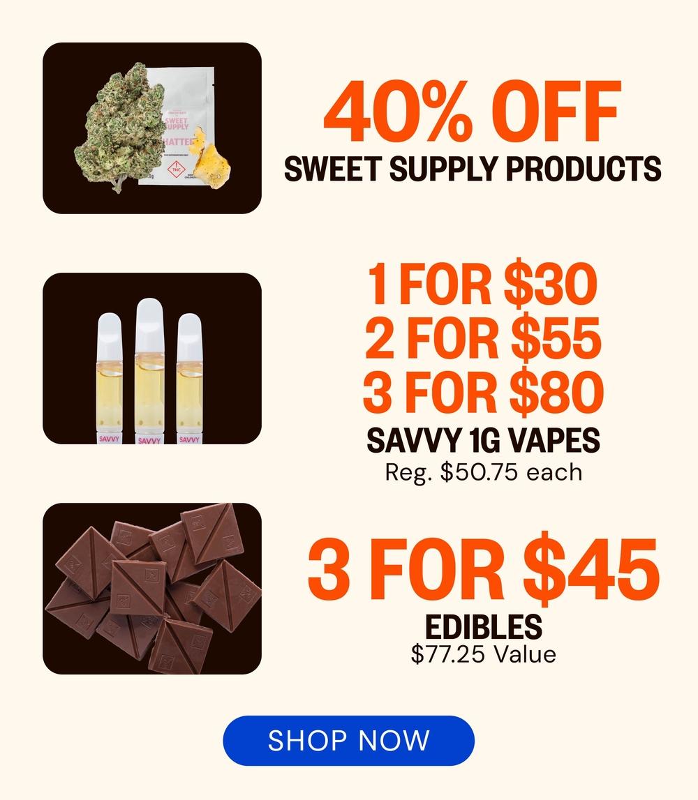 40% Off Products & Vape/Edible Deals - Cannabis deal image