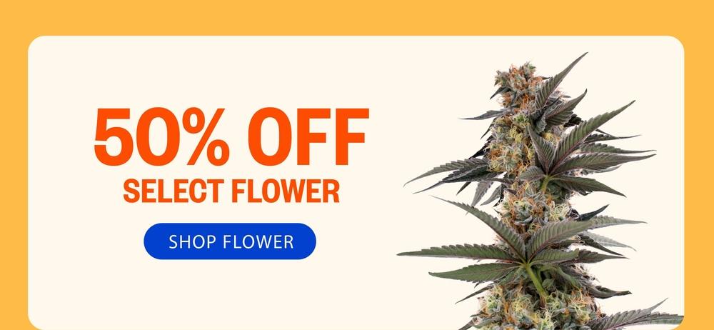 50% Off Select Flower