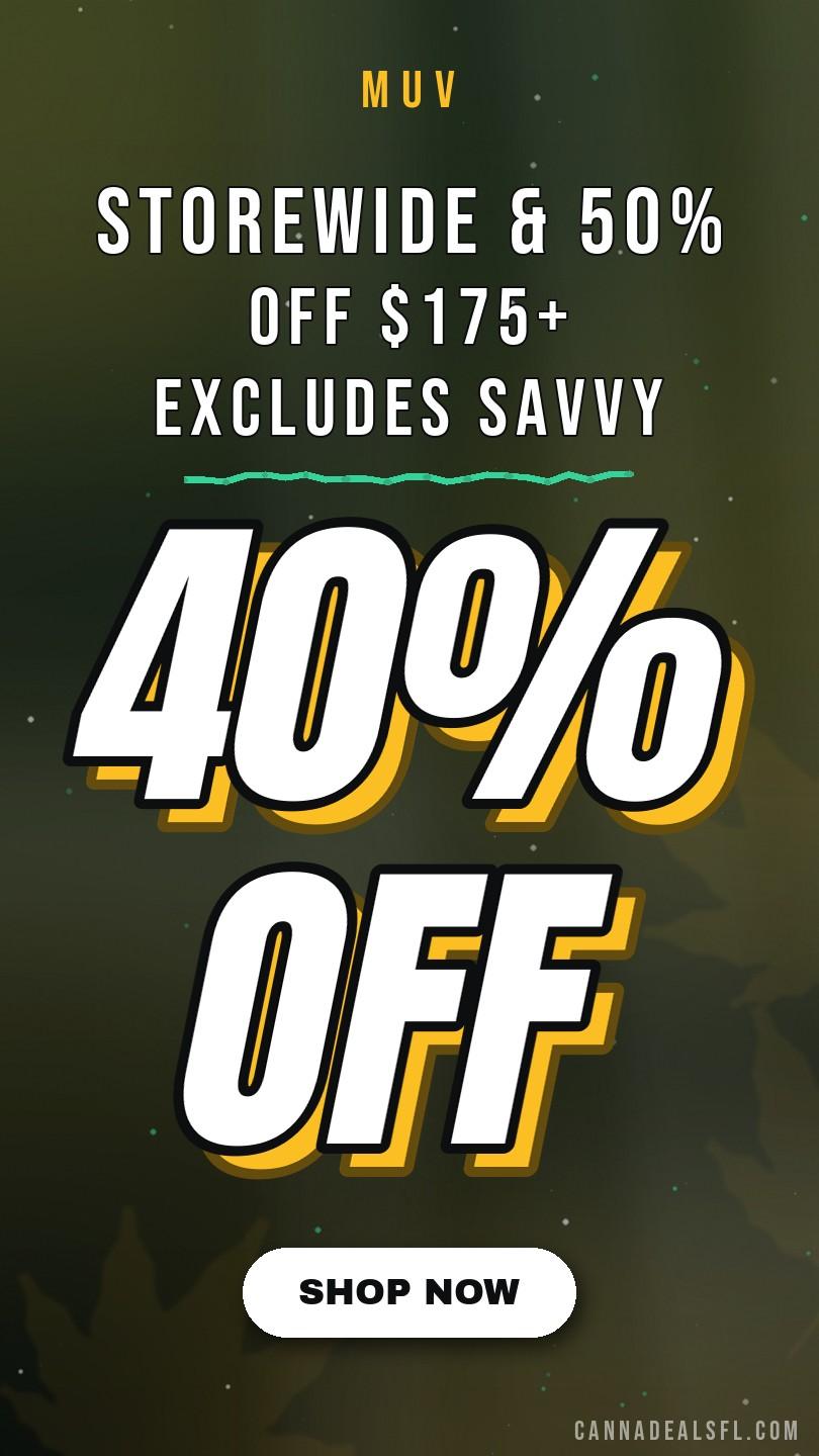 40% Off Storewide & 50% Off $175+ Excludes Savvy Flower, Edie Parker, Hyphen, Extra Savvy Soft Chews - Cannabis deal image