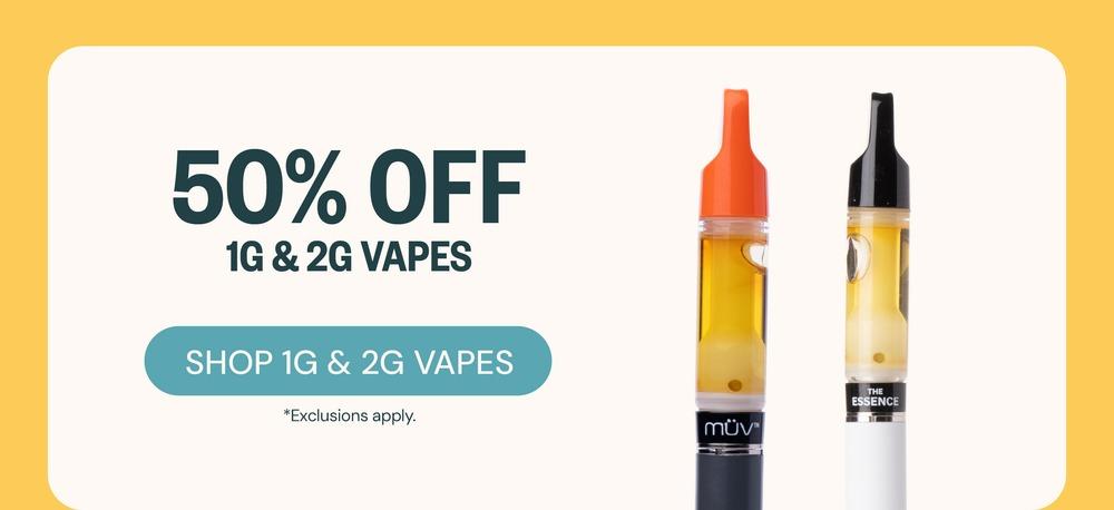 50% Off 1G & 2G Vapes