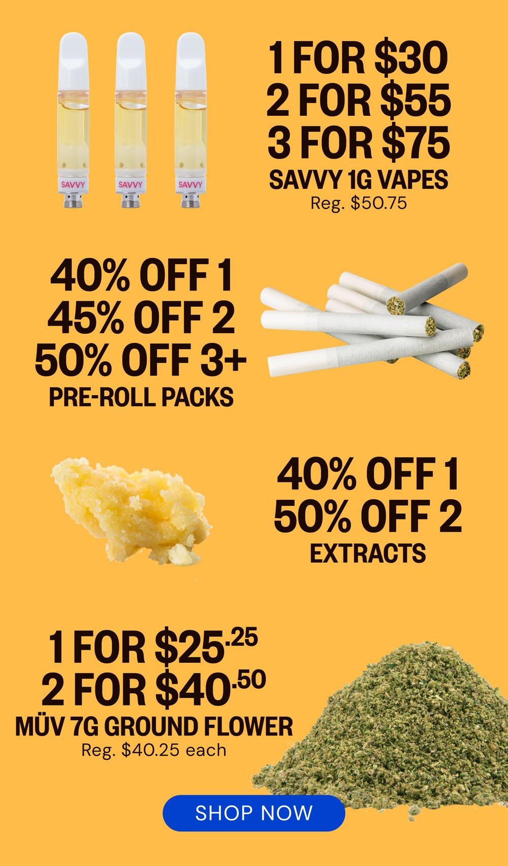 Savvy Vapes, Pre-Rolls, Extracts & Flower Deals