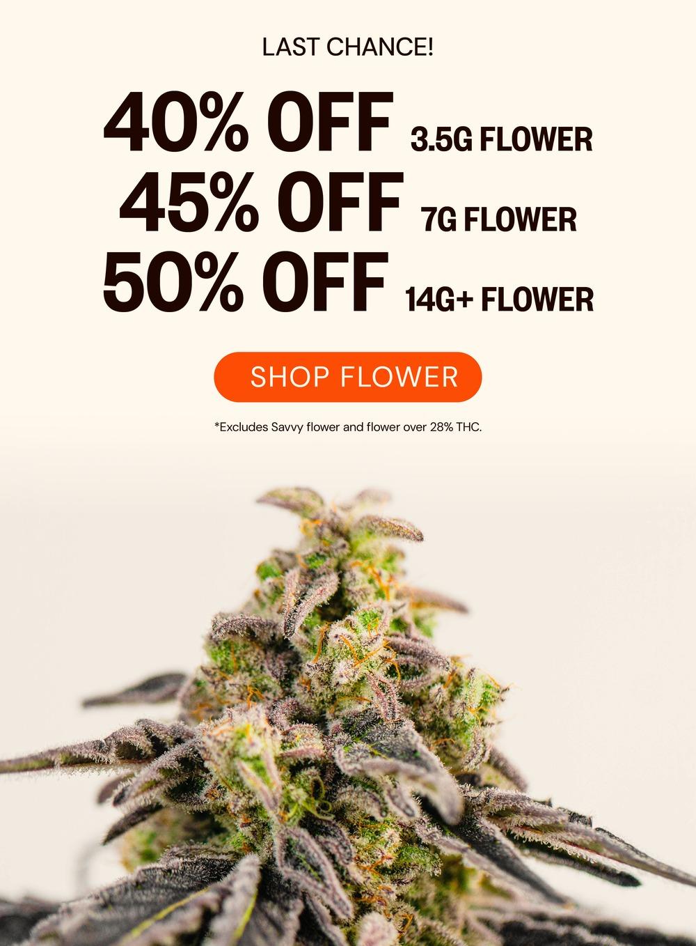 Last Chance: Up to 50% Off Flower - Cannabis deal image