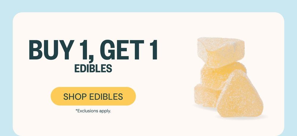 Buy 1 Get 1 Free Edibles