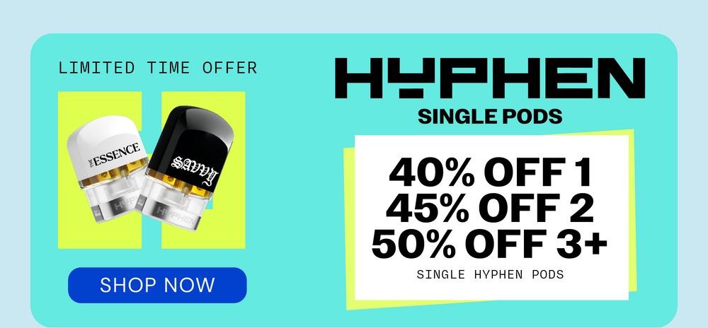 Hyphen Single Pods: Buy More, Save More! - Cannabis deal image