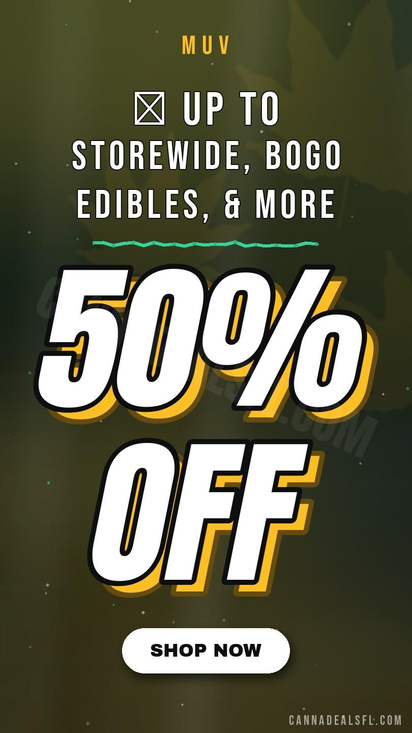 🙌 Up To 50% Off Storewide, BOGO Edibles, & More - Cannabis deal image