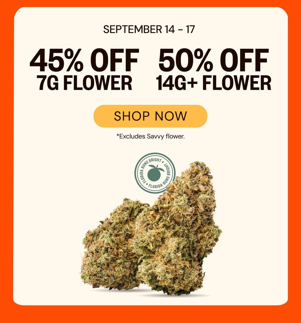 Flower Deals: 45% Off 7G, 50% Off 14G+