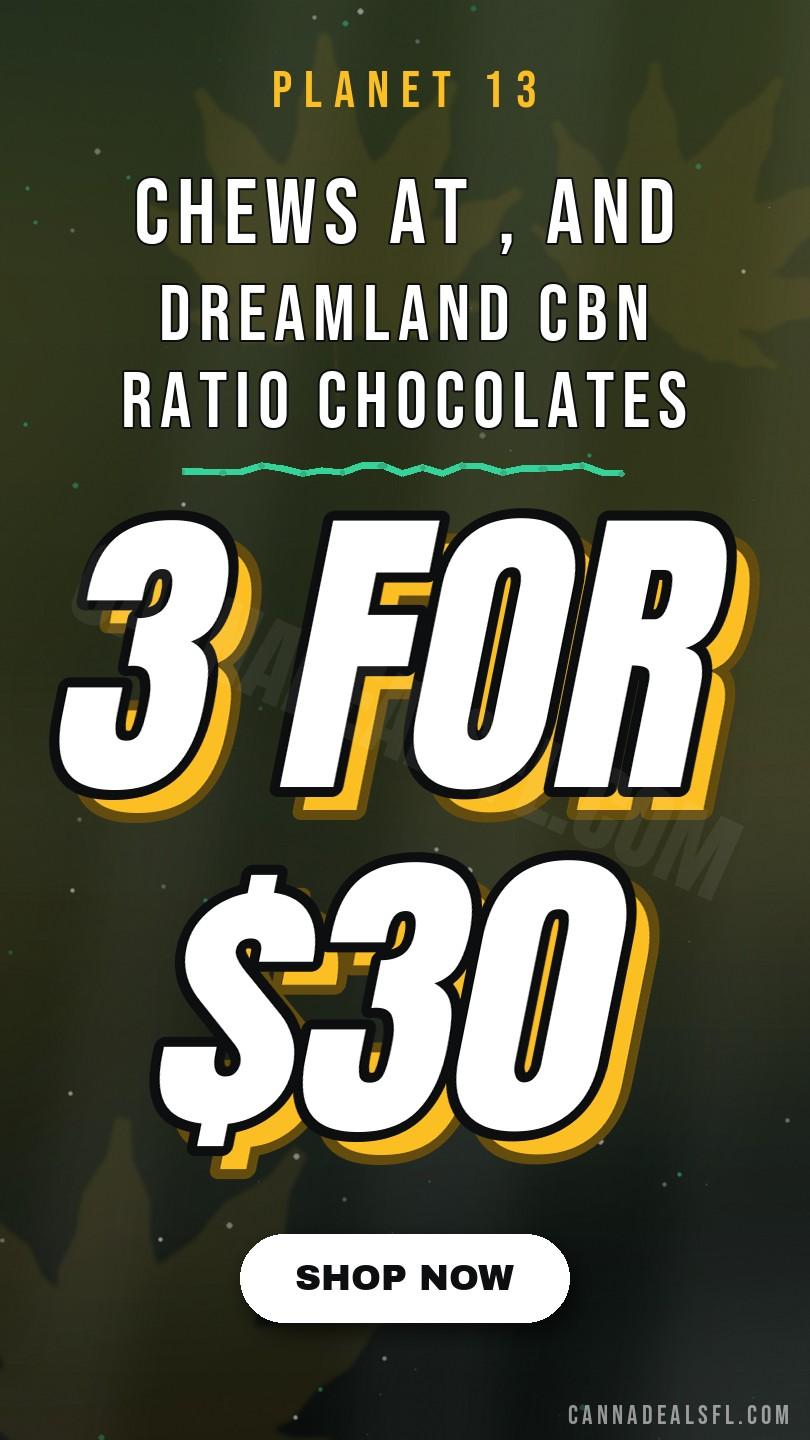 Chews At 3 For $30, And Dreamland Cbn Ratio Chocolates At 2 For $30.]