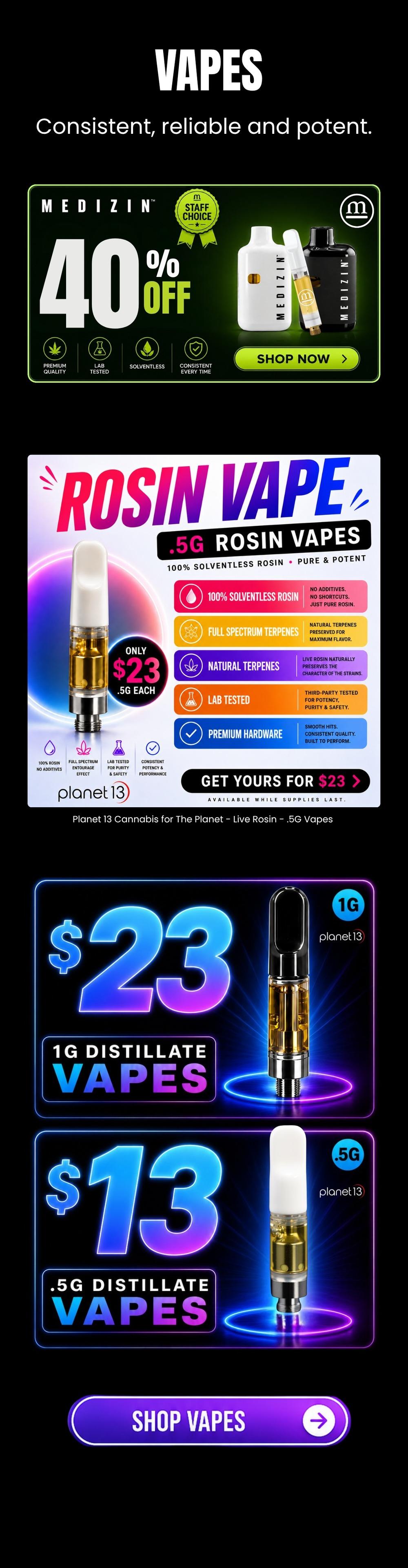 Vapes: 40% Off, $23 Rosin & $13 Distillate