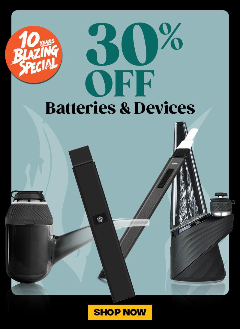 30% Off Batteries & Devices