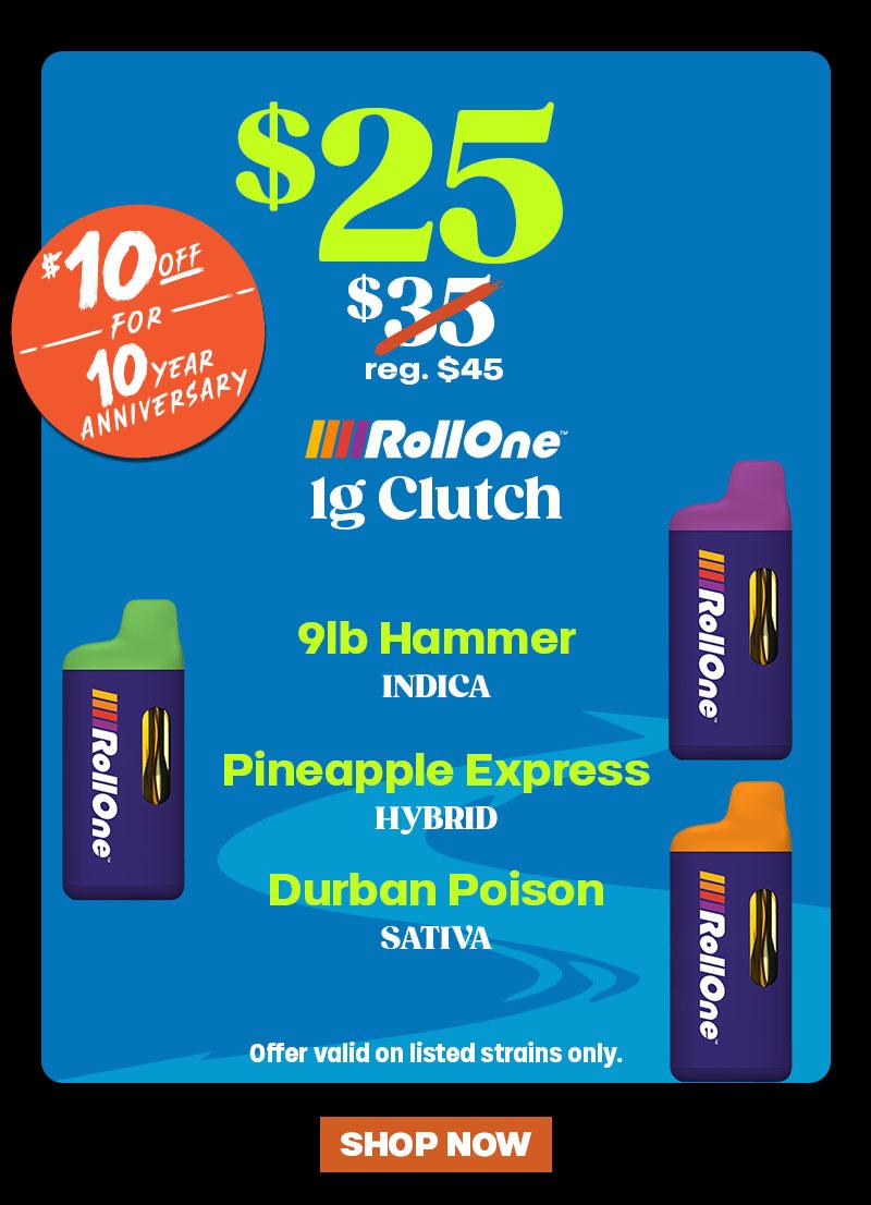 $25 1g Clutch & 10 Year Anniversary Deal - Cannabis deal image