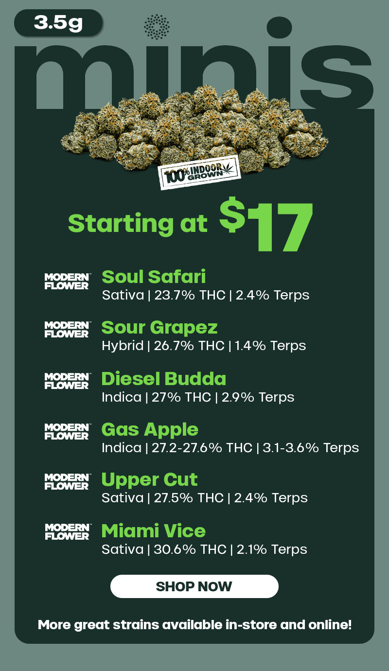 3.5g Minis Starting at $17