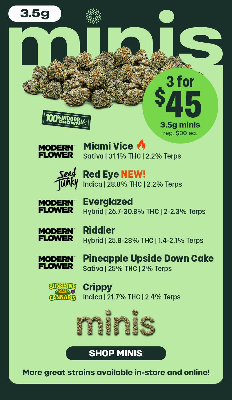 3.5g Minis Special: 3 for $45