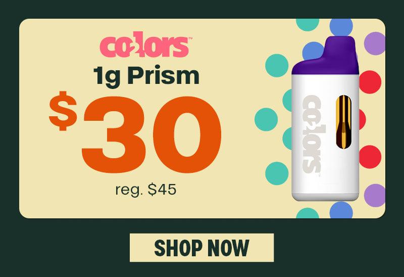 Colors 1g Prism $30 Deal - Cannabis deal image