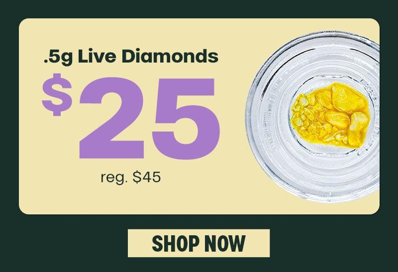 Live Diamonds Deal: Save $20 - Cannabis deal image