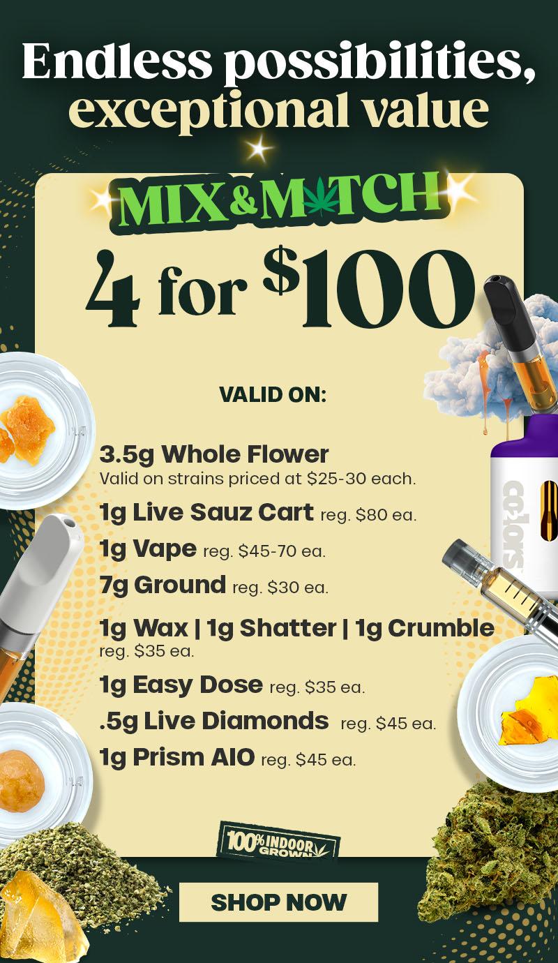 Mix & Match 4 for $100 Deals - Cannabis deal image
