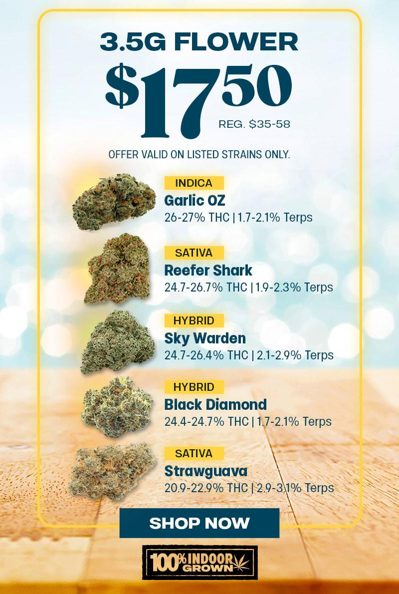 3.5G Flower $17.50 Special - Cannabis deal image