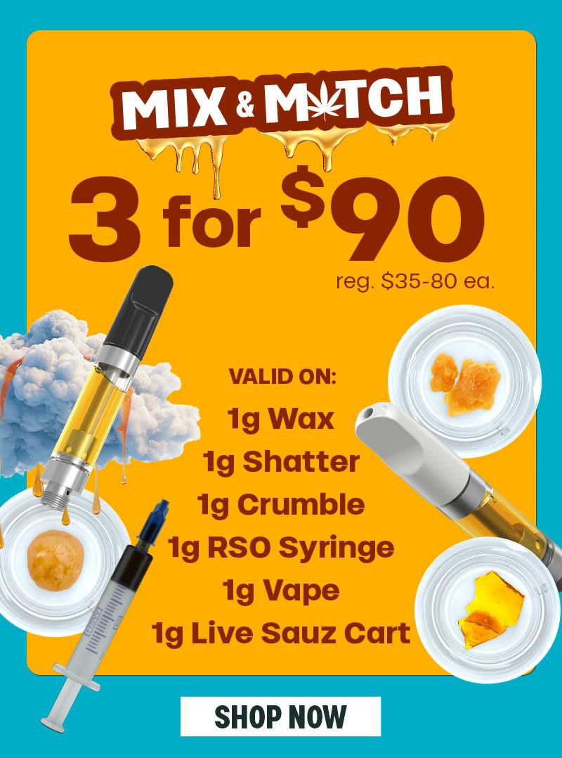 Mix & Match Concentrates & Vapes 3 for $90 - Cannabis deal image