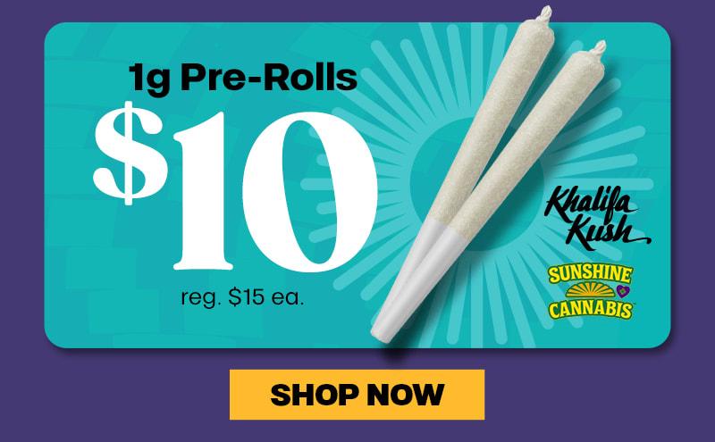 1g Pre-Rolls for $10