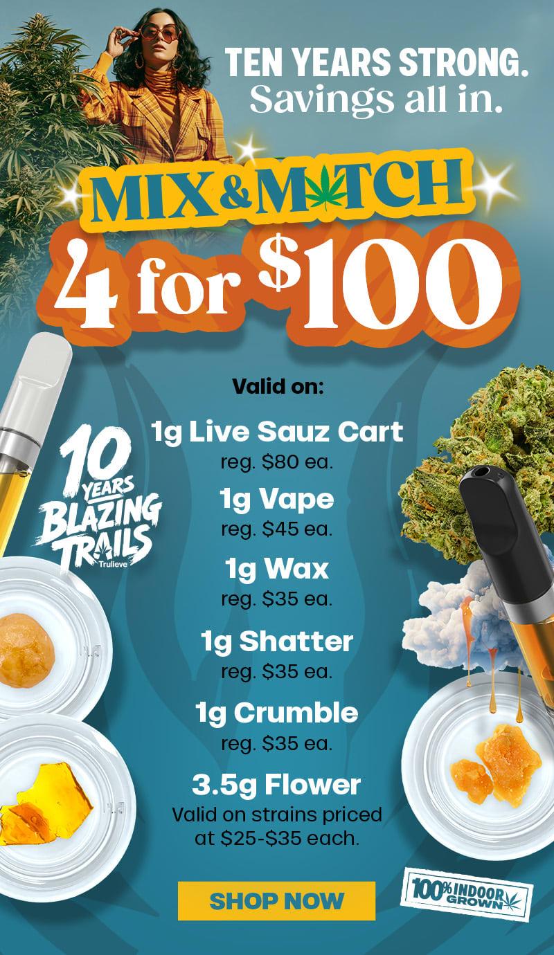 Mix & Match 4 for $100 Deals - Cannabis deal image