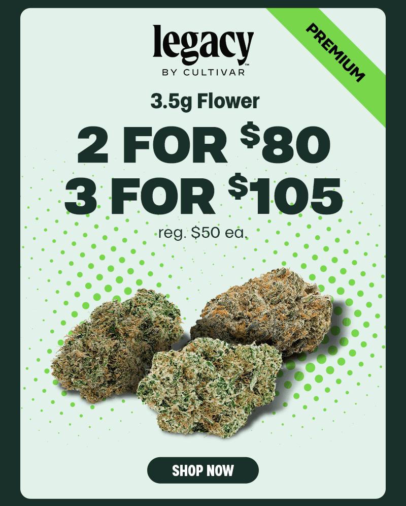 Premium Flower: 2 for $80 or 3 for $105 - Cannabis deal image