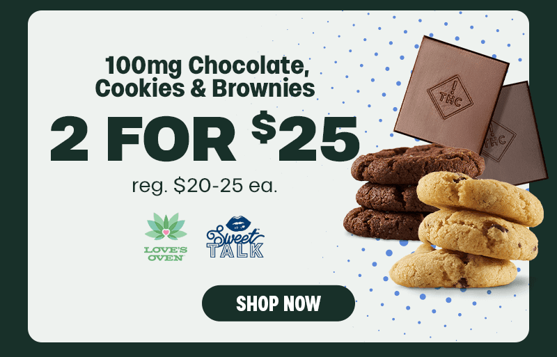 2 For $25 Chocolate, Cookies & Brownies - Cannabis deal image