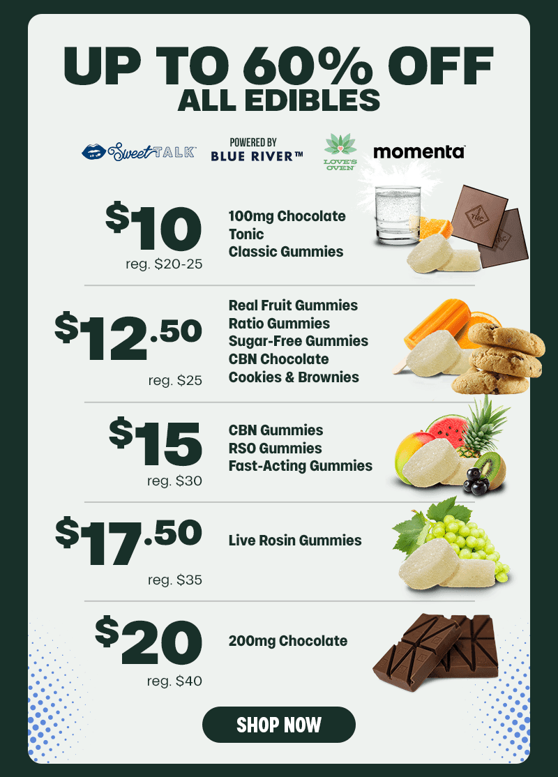 Up To 60% Off All Edibles - Cannabis deal image