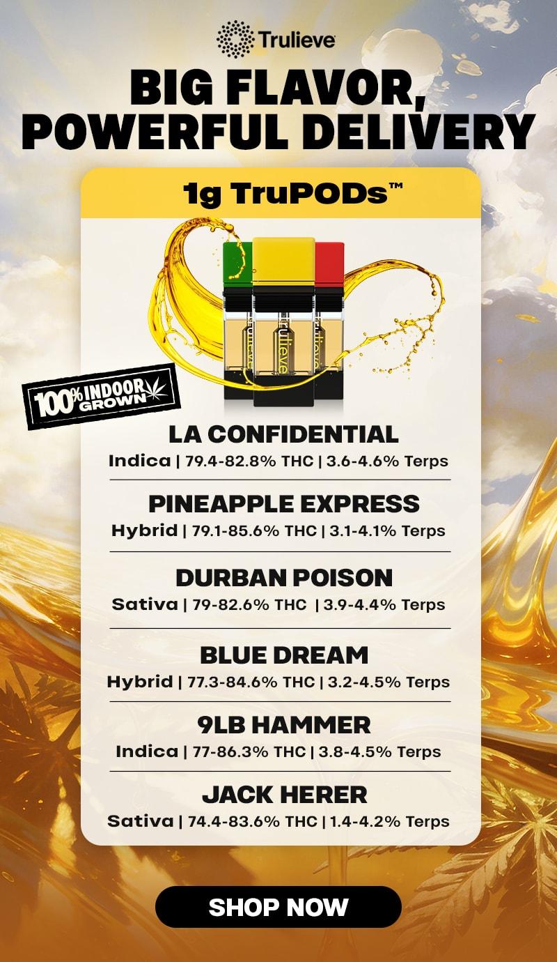 Big Flavor, Powerful Delivery TruPODS