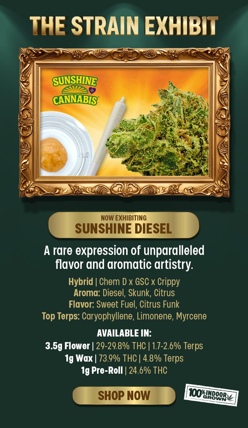 The Strain Exhibit: Sunshine Diesel - Cannabis deal image