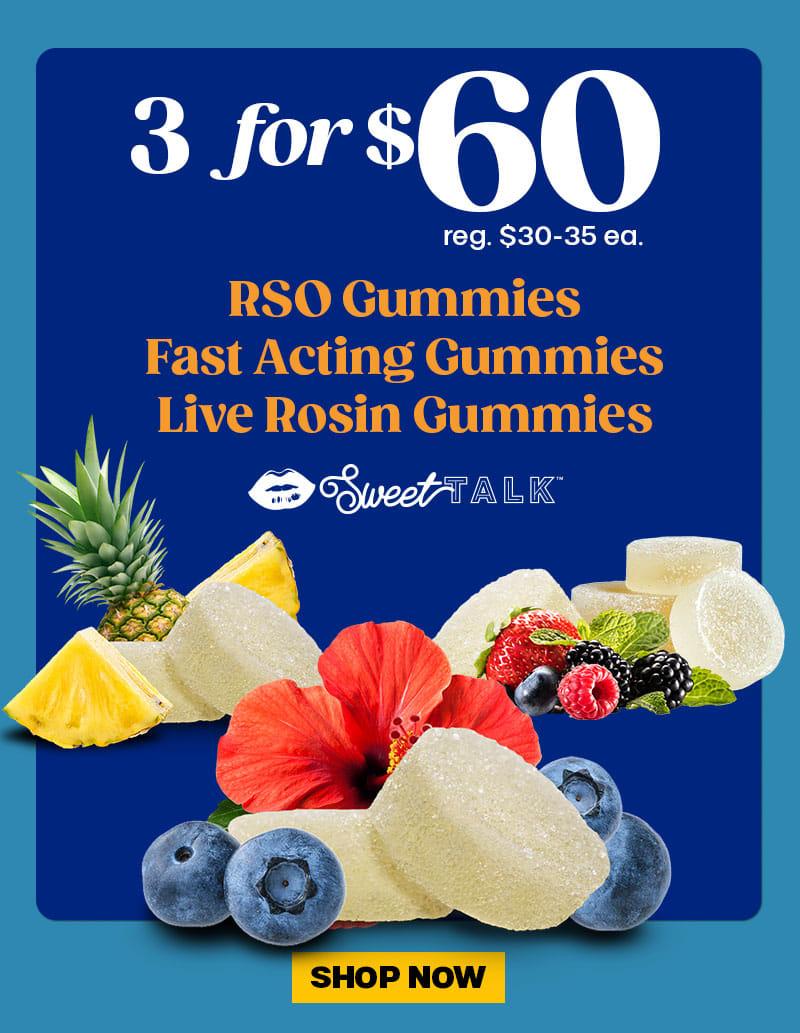 3 for $60 on Select Gummies