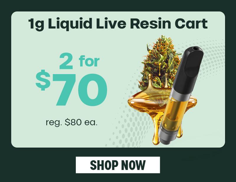 2 for $70 Liquid Live Resin Carts
