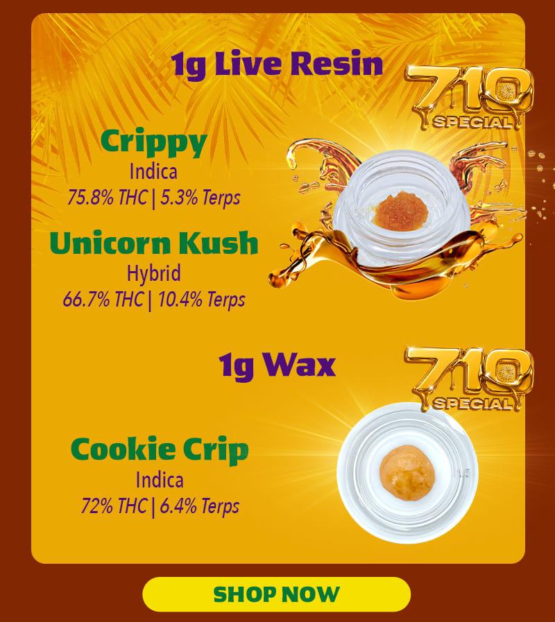 710 Specials: Live Resin & Wax Deals