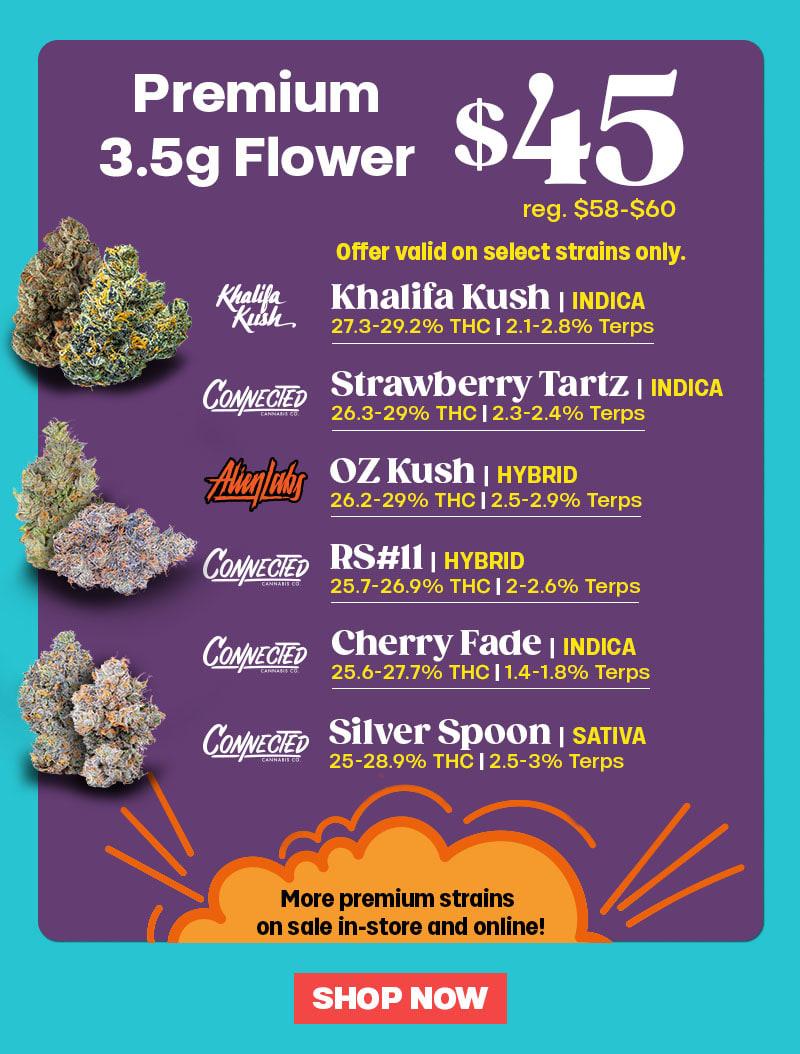Premium 3.5g Flower for $45 - Cannabis deal image