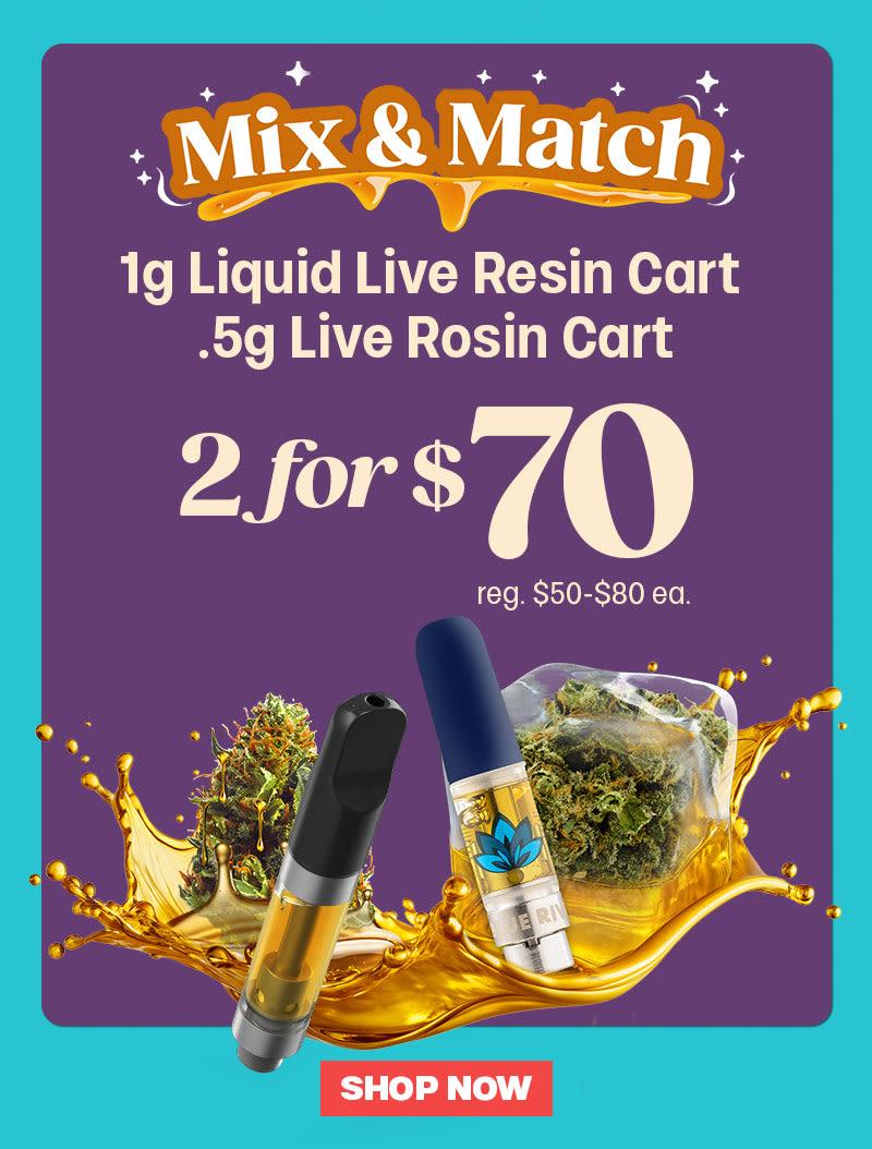 Mix & Match Carts 2 for $70