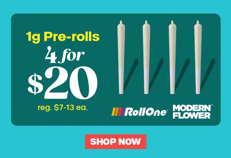 4 Pre-Rolls for $20