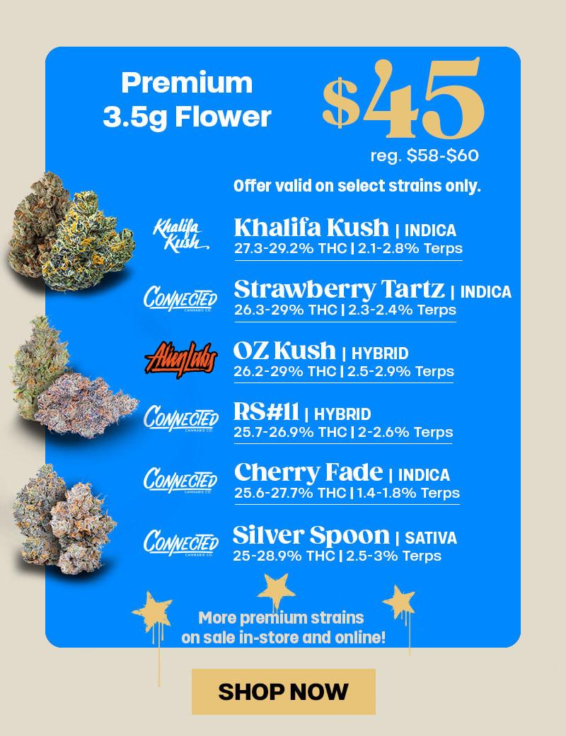 Premium 3.5g Flower for $45 - Cannabis deal image