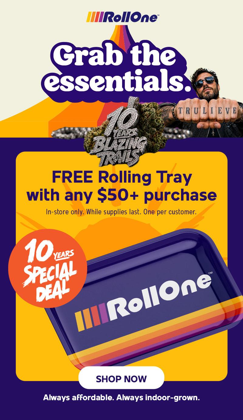 Free Rolling Tray with $50 Purchase